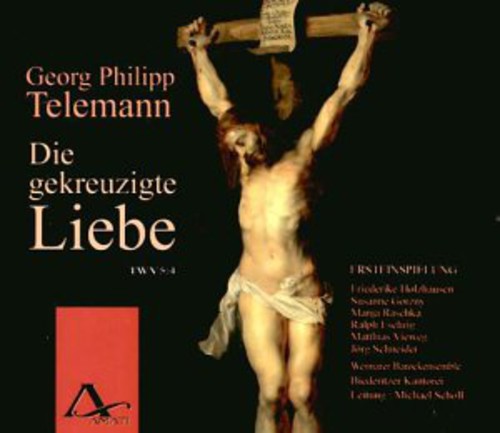 Telemann / Holzhausen / Gorzny / Eschrig / Scholl - Die Gekreuzigte Liebe: Crucified Love CD アルバム 【輸入盤】