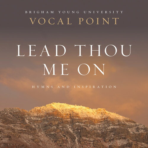 Newman / Byu Vocal Point - Lead Thou Me on: Hymns CD アルバム 【輸入盤】