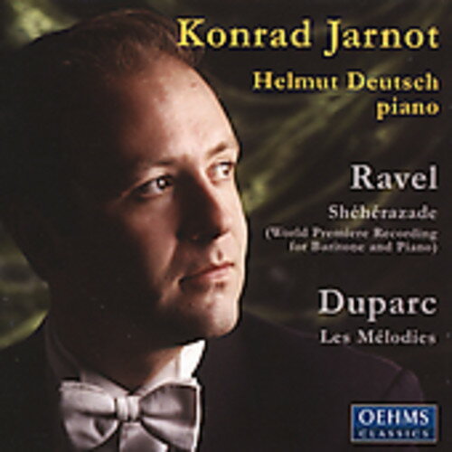 Ravel / Duparc / Jarnot / Deutsch - Sheherazade / Melodies CD Ao yAՁz