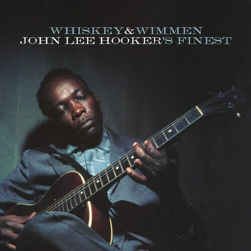 ジョンリーフッカー John Lee Hooker - Whiskey ＆ Wimmen: John Lee Hooker's Finest CD アルバム 【輸入盤】