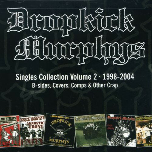 【取寄】ドロップキックマーフィーズ Dropkick Murphys - Singles Collection, Vol. 2 CD アルバム 【輸入盤】