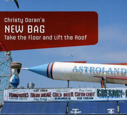 楽天WORLD DISC PLACEChristy Doran's New Bag - Take The Floor and Lift The Roof CD アルバム 【輸入盤】