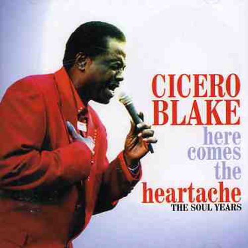 【取寄】Cicero Blake - Here Comes the Heartache CD アルバム 【輸入盤】