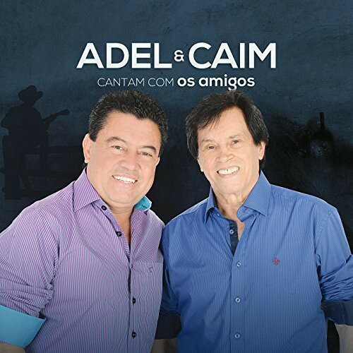 【取寄】Adel ＆ Caim - Cantam Com Os Amigos CD アルバム 【輸入盤】