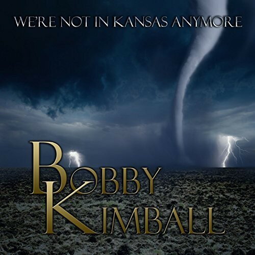 Bobby Kimball - We're Not In Kansas Anymore CD アルバム 【輸入盤】