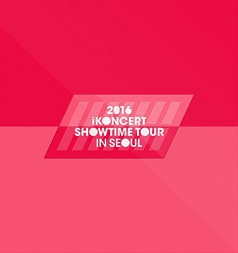 Ikon - Ikoncert Showtime Tour 2016 Live In Seoul CD Х ͢ס