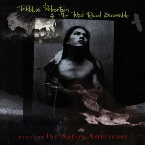 ロビーロバートソン Robbie Robertson - Music for Native Americans (オリジナル・サウンドトラック) サントラ CD アルバム 【輸入盤】