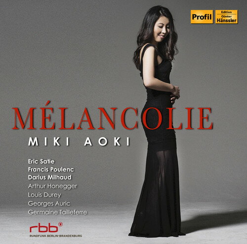 Honegger / Poulenc / Satie / Aoki - Melancolie CD アルバム 