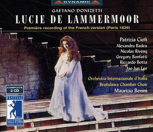 Donizetti / Cioffi / Badea / Botta / Benini - Lucia Di Lammermoor (Complete: 1839 Version) CD アルバム 【輸入盤】