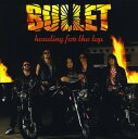 【取寄】ブレット Bullet - Heading for the Top CD アルバム 【輸入盤】