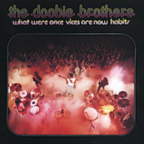 Doobie Brothers - What Were Once Vices Are Now Habits CD アルバム 【輸入盤】
