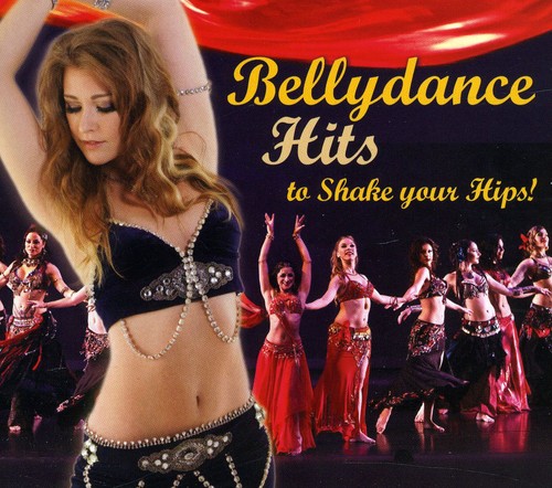 【取寄】Bellydance Hits to Shake Your Hips / Various - Bellydance Hits To Shake Your Hips! CD アルバム 【輸入盤】