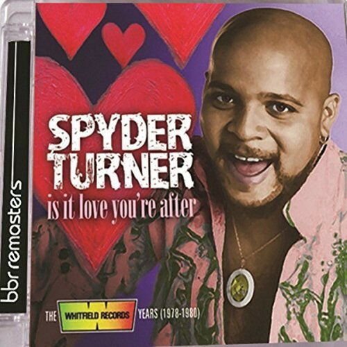 Spyder Turner - Is It Love You're After: Whitfield Records Years 1978-1980 CD Х ͢ס