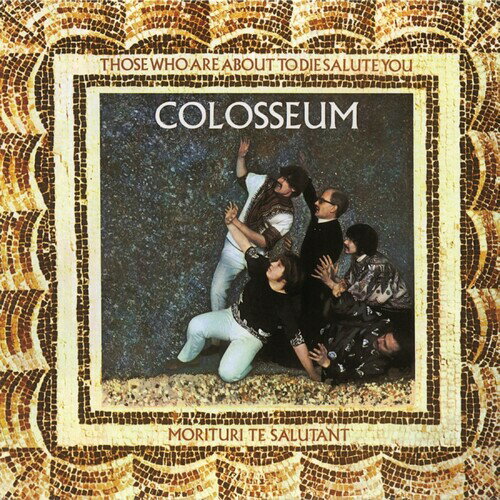 Colosseum - Those Who Are About To Die Salute You CD アルバム 【輸入盤】
