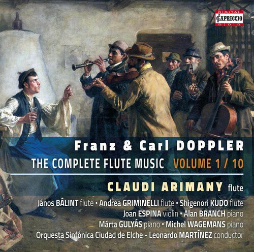 Doppler / Doppler / Arimany / Balint / Griminelli - Franz ＆ Carl Doppler: Complete Flute Music, Vol. 1 CD アルバム 【輸入盤】