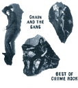 Chain  the Gang - Best Of Crime Rock CD Ao yAՁz