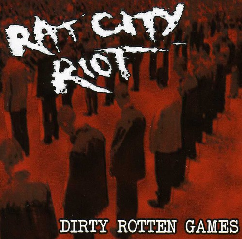 Rat City Riot - Dirty Rotten Games CD アルバム 【輸入盤】