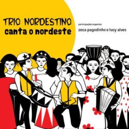 【取寄】Trio Nordestino - Canta O Nordeste CD アルバム 【輸入盤】