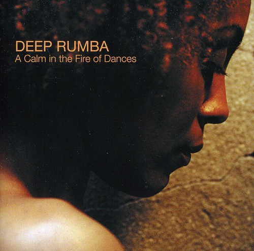 Deep Rumba - Calm Fire Of Dance CD アルバム 【輸入盤】