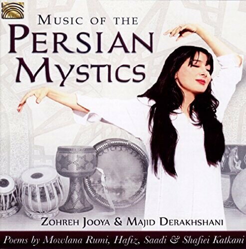 Majid Derakhshani / Zohreh Jooya - Music of the Persian Mystics CD アルバム 【輸入盤】