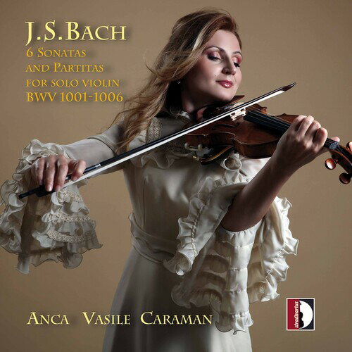 J.S. Bach / Anca Vasile Caraman - 6 Sonatas ＆ Partitas CD アルバム 【輸入盤】