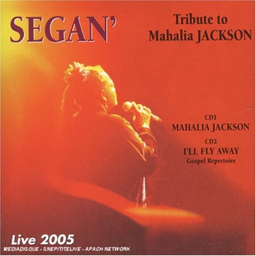 Segan - Tribute To Mahalia Jackson: Live 2005 CD アルバム 【輸入盤】