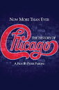 Now More Than Ever: The History of Chicago DVD 【輸入盤】
