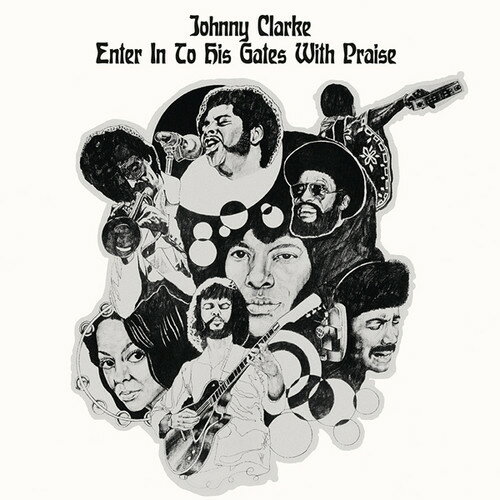 【取寄】Johnny Clarke - Enter Into His Gates With Praise CD アルバム 【輸入盤】