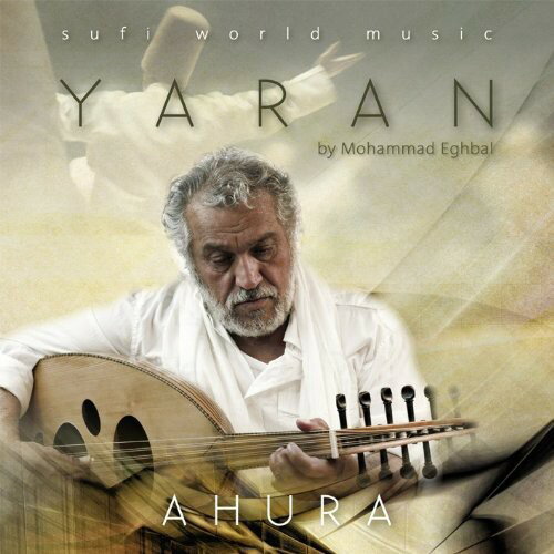 【取寄】Ahura / Mohammad Eghbal - Jaran Friend: Sufi Trance Music CD アルバム 【輸入盤】