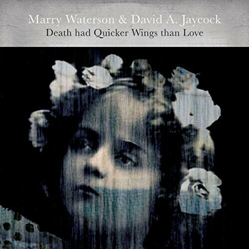 Marry Waterson / David a Jaycock - Death Had Quicker Wings Than Love LP 쥳 ͢ס