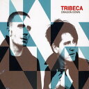 【取寄】Tribeca - Dragon Down CD アルバム 【輸入盤】