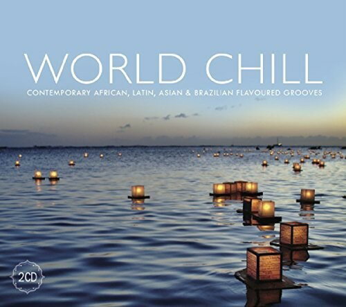 【取寄】World Chill / Various - World Chill CD アルバム 【輸入盤】