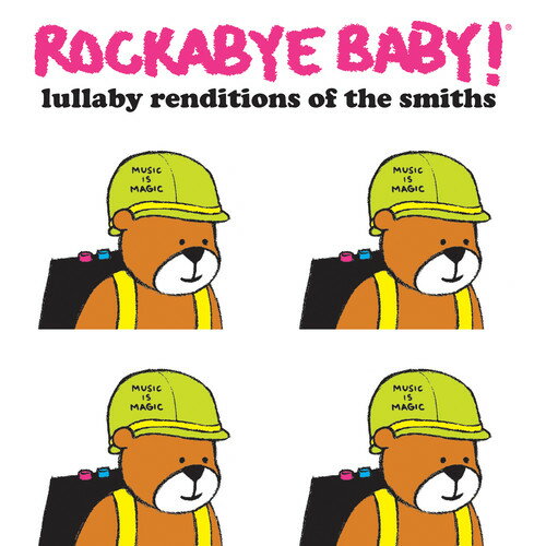 Rockabye Baby - Lullaby Renditions of the Smiths CD アルバム 【輸入盤】