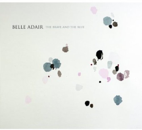 Belle Adair - The Brave and The Blue CD アルバム 【輸入盤】