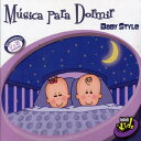【取寄】Musica Para Dormir: Baby Style / Various - Musica Para Dormir: Baby Style CD アルバム 【輸入盤】