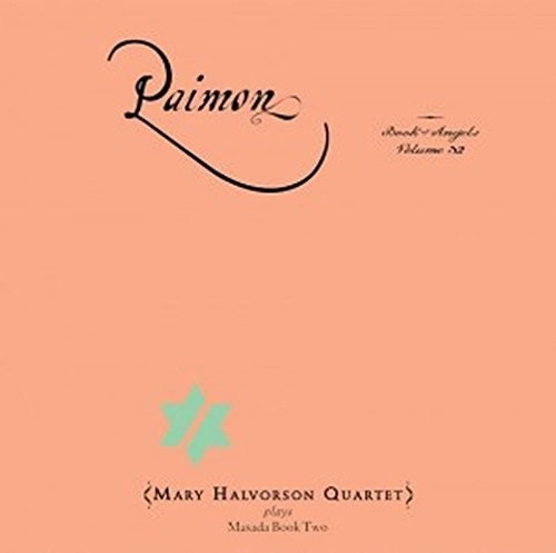 Mary Halvorson - Paimon: Book Of Angels 32 CD アルバム 【輸入盤】