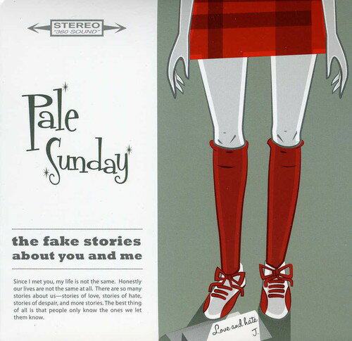 Pale Sunday - The Fake Stories About You and Me CD アルバム 【輸入盤】