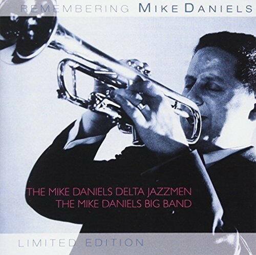 【取寄】Mike Daniels / Delta Jazzmen / Big Band - Remembering Mike Daniels CD アルバム 【輸入盤】