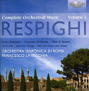 Respighi / Orch Sinfonica Di Roma / Palcich - Complete Orchestral Music 1 CD アルバム 【輸入盤】