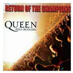 Queen / Paul Rodgers - Return of the Champ CD アルバム 【輸入盤】