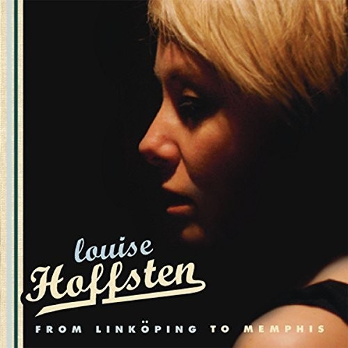 【取寄】Louise Hoffsten - From Linkoping to Memphis CD アルバム 【輸入盤】