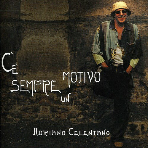 アドリアーノチェレンターノ Adriano Celentano - C'e Sempre Un Motivo CD アルバム 【輸入盤】