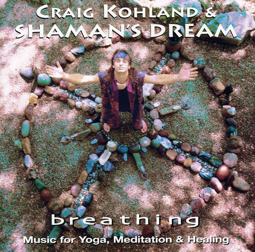 Craig Kohland ＆ Shaman's Dream - Breathing CD アルバム 【輸入盤】