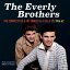 エヴァリー・ブラザーズ The Everly Brothers - Complete Us ＆ UK Singles: 1956-62 CD アルバム 【輸入盤】