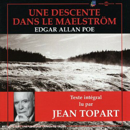 Jean Topart - Une Descente Dans Le Maelstrom: Edgar Allen Poe CD アルバム 【輸入盤】