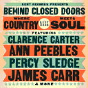【取寄】Behind Closed Doors: Where Country Meets Soul - Behind Closed Doors: Where Country Meets Soul CD アルバム 【輸入盤】