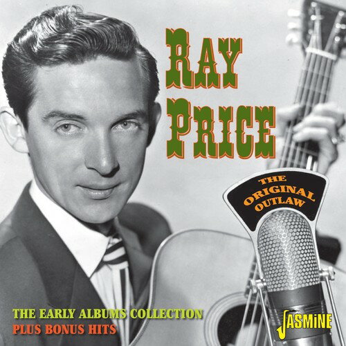 【取寄】Ray Price - Original Outlaw:Early Albums Collection Plus Bonus CD アルバム 【輸入盤】