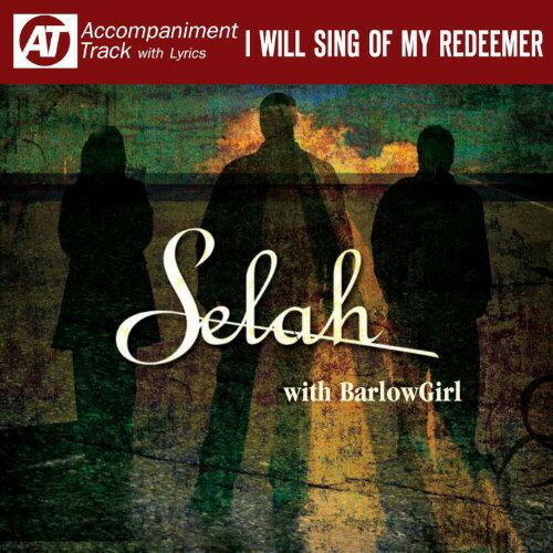 Selah - I Will Sing of My Redeemer CD アルバム 【輸入盤】