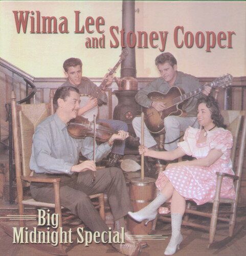 【取寄】Stoney Cooper / Wilma Lee - Big Midnight Special CD アルバム 【輸入盤】