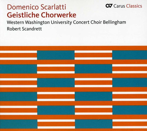 Scarlatti / Western Washington University Concert - Geistliche Chorwerke CD Ao yAՁz